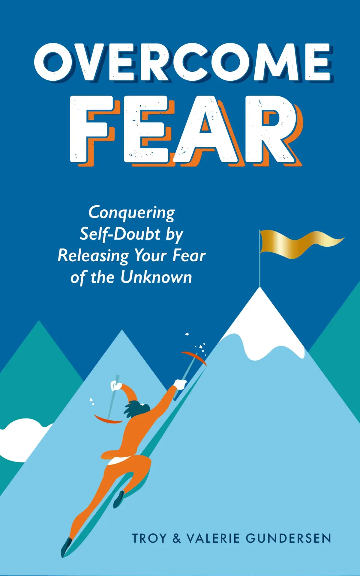 Overcome Fear Overcome fear book | clear mind utah | clear mind utah